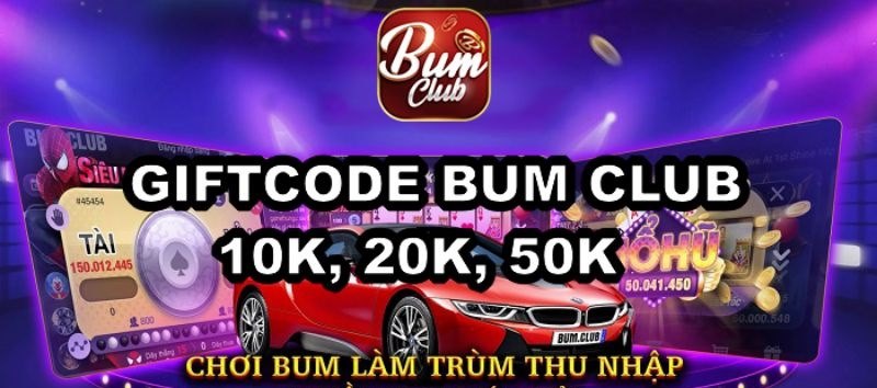 Các bước nhận giftcode Bum Club đơn giản cho hội viên